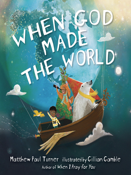 Title details for When God Made the World by Matthew Paul Turner - Available